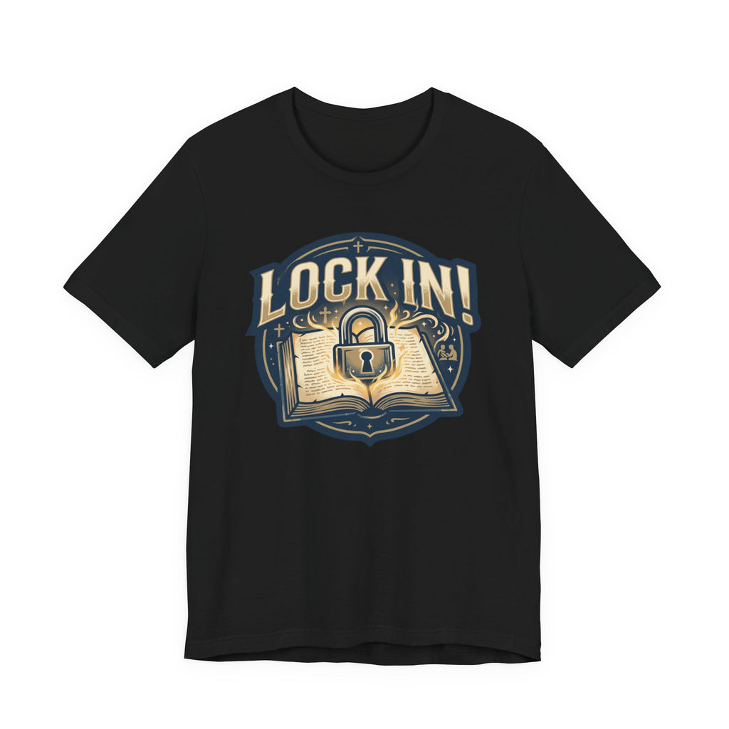 Lock In Bible Study T-Shirt | Christian Faith Tee | Motivational Scripture Shirt Unisex