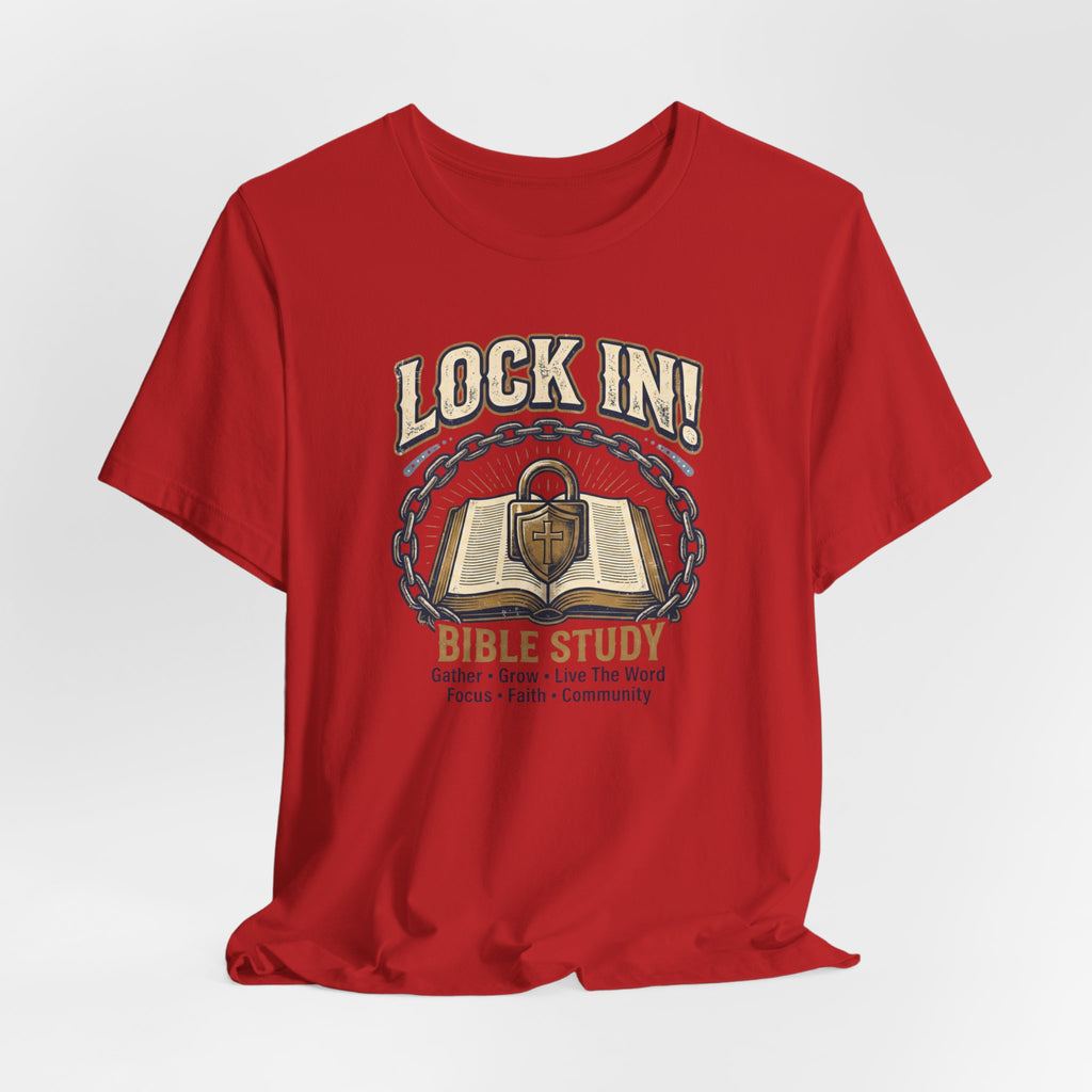 Lock In Bible Study T-Shirt | Christian Community Tee | Faith Gather Grow Shirt Unisex