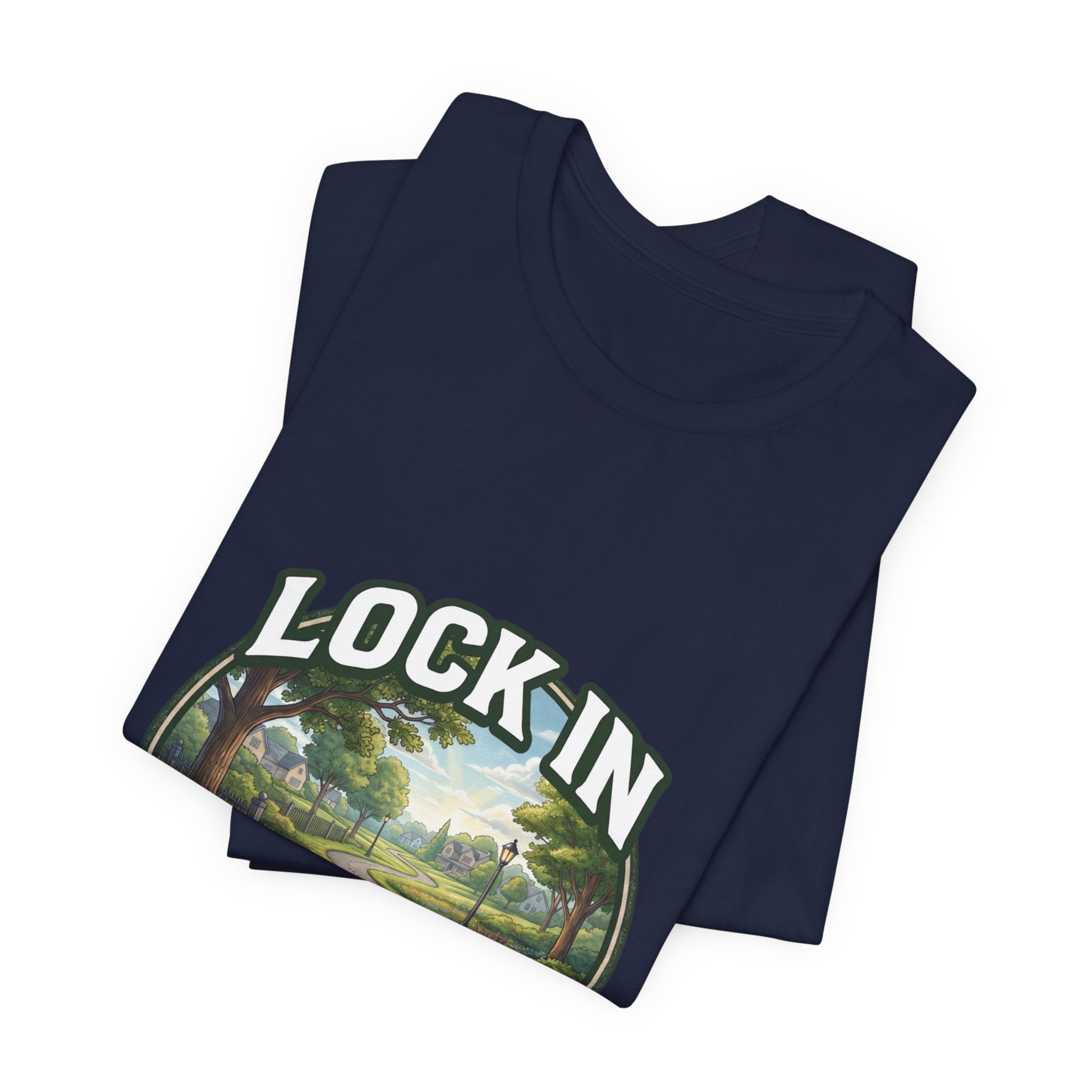 Lock In Life | Neighborhood Park Walking Tee | Nature Walk Graphic T-Shirt | Outdoor Lifestyle Shirt | Unisex Bella Canvas Tee