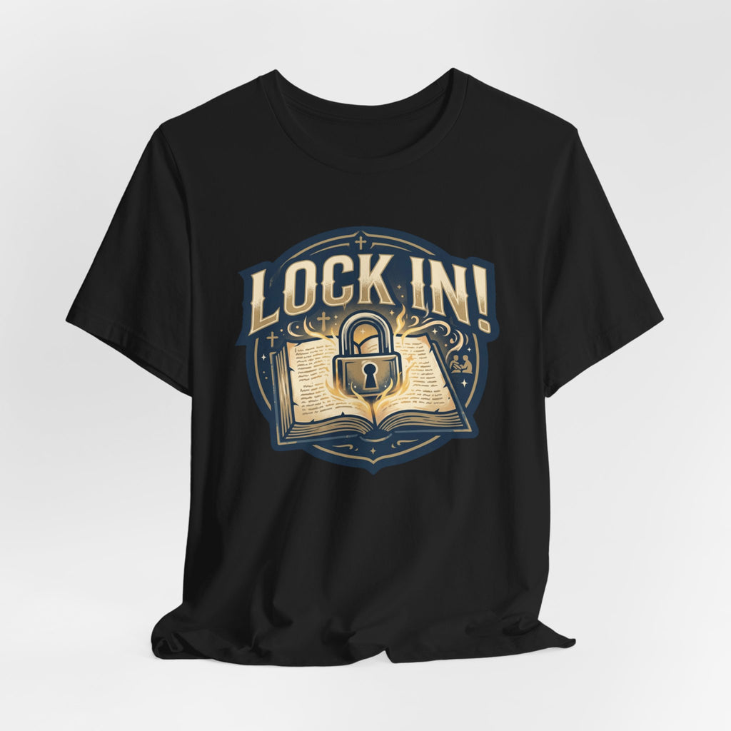 Lock In Bible Study T-Shirt | Christian Faith Tee | Motivational Scripture Shirt Unisex