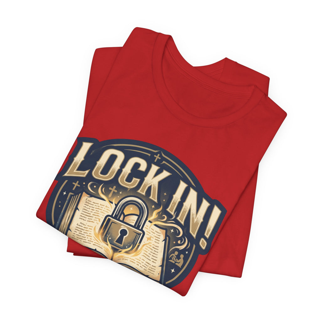 Lock In Bible Study T-Shirt | Christian Faith Tee | Motivational Scripture Shirt Unisex