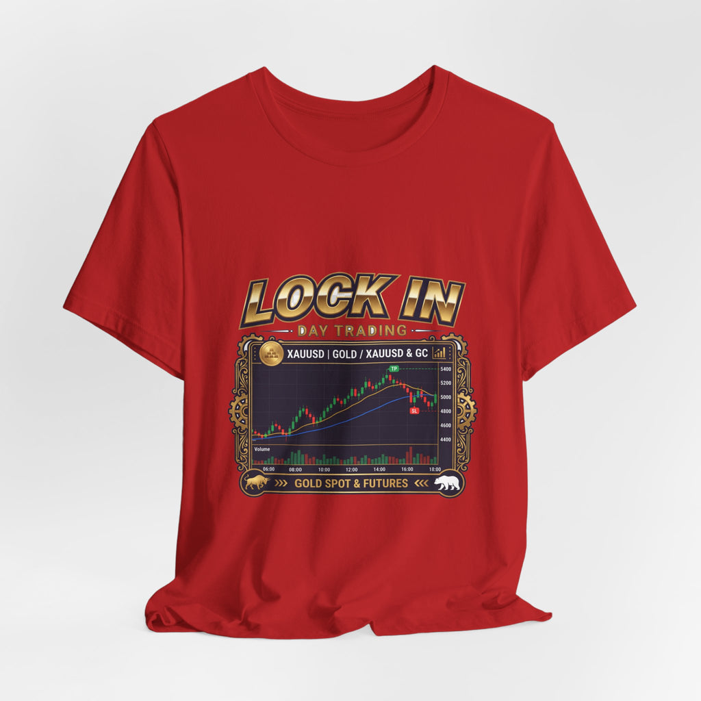 Lock In Day Trading T-Shirt | XAUUSD Gold Spot Futures Tee | Trader Gift Unisex