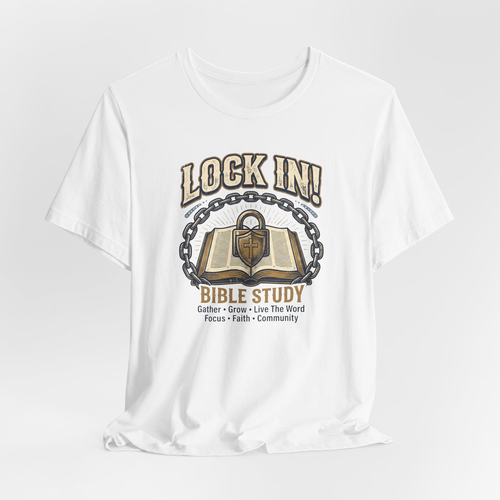 Lock In Bible Study T-Shirt | Christian Community Tee | Faith Gather Grow Shirt Unisex